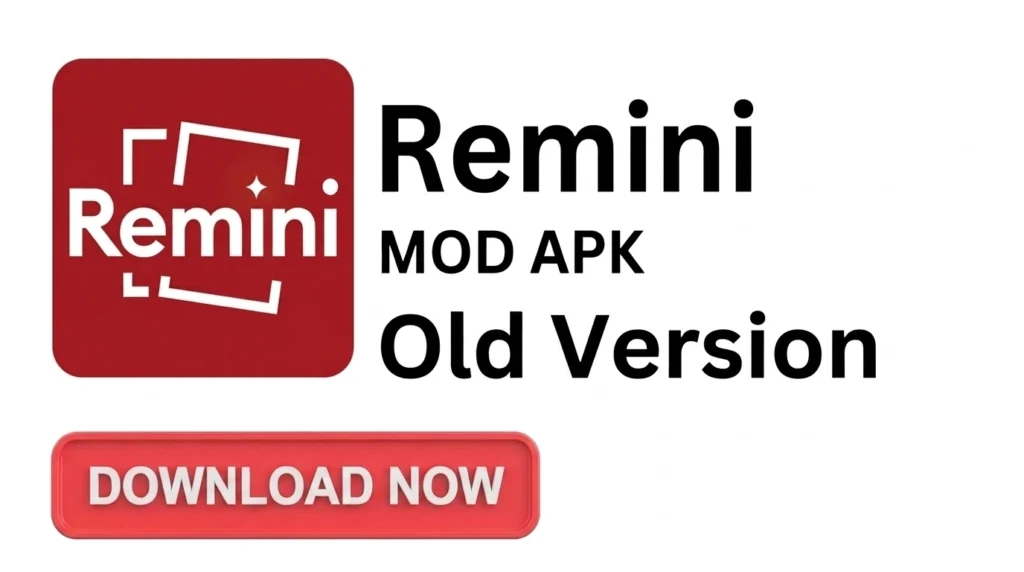 Remini Pro APK Old Version
